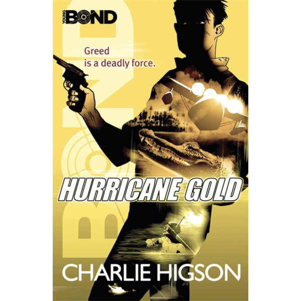 Young Bond: Hurricane Gold (novel)