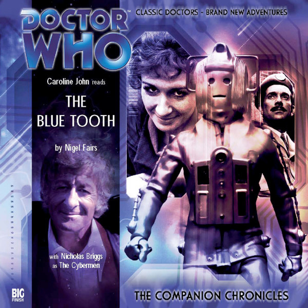 Doctor Who: The Companion Chronicles: The Blue Tooth