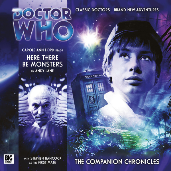 Doctor Who: The Companion Chronicles: Here There Be Monsters