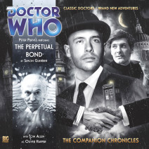Doctor Who: The Companion Chronicles: The Perpetual Bond
