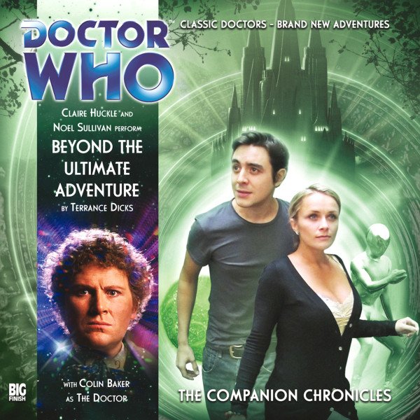 Doctor Who: The Companion Chronicles: Beyond the Ultimate Adventure