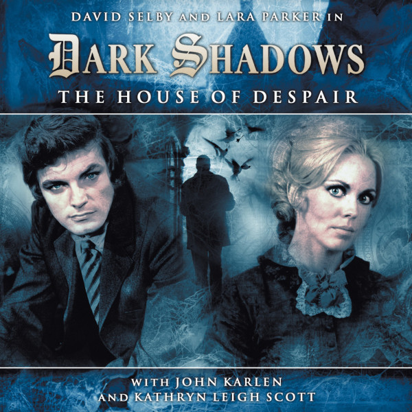 Dark Shadows: The House of Despair