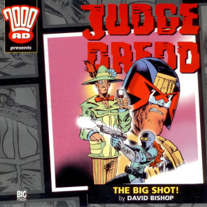 Judge Dredd: The Big Shot!