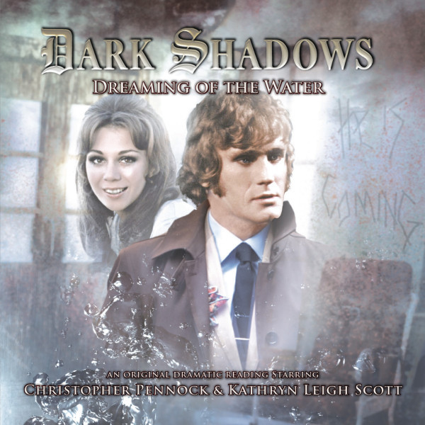 Dark Shadows: Dreaming of the Water
