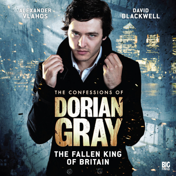 The Confessions of Dorian Gray: The Fallen King of Britain
