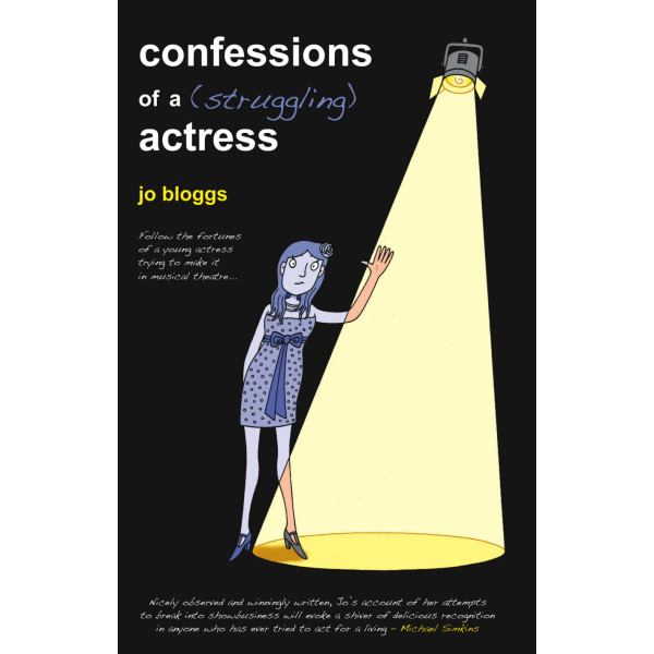 Confessions of a (Struggling) Actress