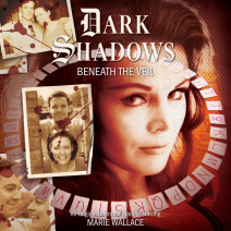 Dark Shadows: Beneath the Veil