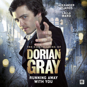 The Confessions of Dorian Gray: Running Away With You