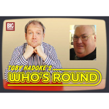 Toby Hadoke's Who's Round: 032: Simon Fisher-Becker