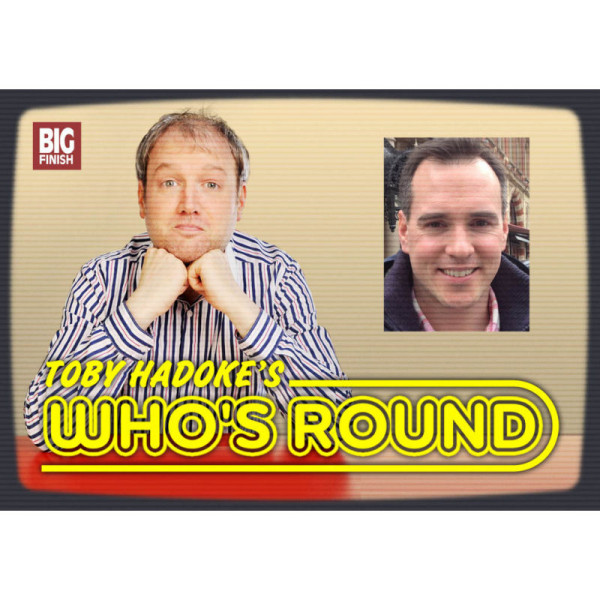 Toby Hadoke's Who's Round: 034: Ben Peyton