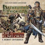 Pathfinder Legends - Rise of the Runelords: Burnt Offerings Out Now!