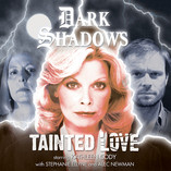 Dark Shadows: Tainted Love - Coming Soon