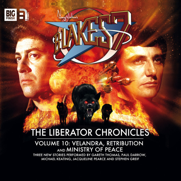 10. The Liberator Chronicles Volume 10 Blake's 7 The Liberator
