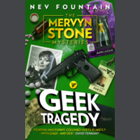 The Mervyn Stone Mysteries: Geek Tragedy (Hardback)