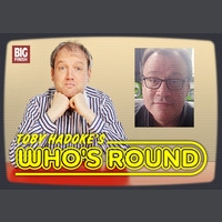 Toby Hadoke's Who's Round 50 - Russell T Davies Part 1